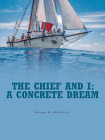 The Chief and I: A Concrete Dream