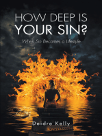 How Deep Is Your Sin?: When Sin Becomes a Lifestyle