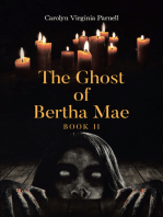 The Ghost of Bertha Mae Book II