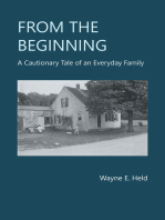 From the Beginning: A Cautionary Tale of an Everyday Family