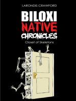 Biloxi Native Chronicles: Closet of Skeletons