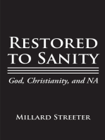 Restored to Sanity God, Christianity, and NA
