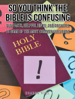 So You Think the Bible Is Confusing: Fun Facts, Helpful Hints, and Answers to Some of the Most Common Questions