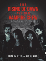The Rising of Dawn and Her Vampire Crew: Enter the Egyptian Gods