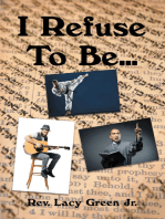 I Refuse To Be...