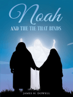 Noah And The Tie That Binds