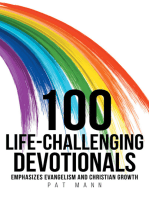 100 Life-Challenging Devotionals: Emphasizes Evangelism and Christian Growth