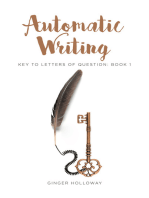 Automatic Writing: Key to Letters of Question: Book One