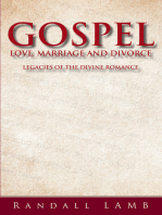 Gospel Love, Marriage and Divorce