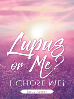 Lupus or Me?: I Chose Me!
