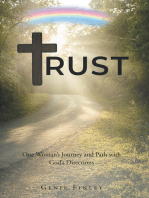 TRUST: One Woman's Journey and Path with God's Directions