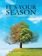 It's Your Season: Steps to a More Excellent Life Right Now