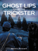 Ghost Lips from the Trickster: A Civil War Story
