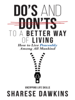 Do's and Don'ts to a Better Way of Living: How to Live Peaceably Among All Mankind