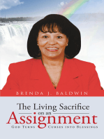 The Living Sacrifice on an Assignment: God Turns Curses into Blessing