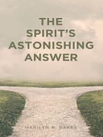 The Spirit's Astonishing Answer