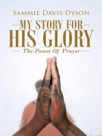 My Story for His Glory: The Power of Prayer