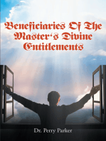 Beneficiaries Of The Master's Divine Entitlements