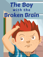 The Boy with The Broken Brain