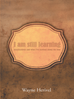 I Am Still Learning: Recollections and What I've Learned along the Way