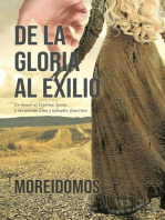 De La Gloria Al Exilio: En honor al Espíritu Santo, a mi amado Dios y salvador Jesucristo