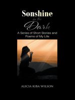 Sonshine in the Dark: A Series of Short Stories and Poems of My Life
