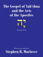 The Gospel of Yah'shua and the Acts of the Apostles