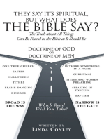 They Say It's Spiritual, but What Does the Bible Say?: The Truth about All Things Can Be Found in the Bible As It Should Be