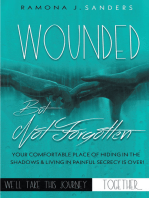 Wounded But Not Forgotten