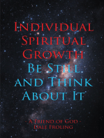Individual Spiritual Growth Be Still and Think About it