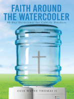 Faith Around the Watercooler: 30 Day Devotional for Cubicle Dwellers