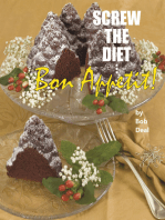 Screw the Diet...: Bon Appétit!