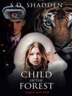 Child of the Forest: Daughter of the KGB