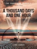A Thousand Days and One Hour: Knowing and Seeing: Book One