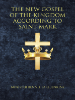 The New Gospel of the Kingdom According to Saint Mark