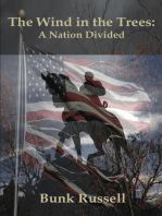 The Wind in the Trees: A Nation Divided