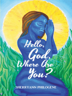 Hello, God, Where Are You?
