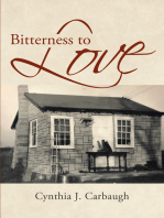 Bitterness to Love