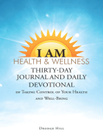 I Am Health & Wellness: Thirty-Day Journal and Daily Devotional of Taking Control of Your Health and Well-Being