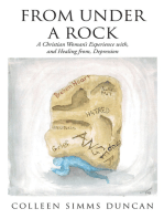 From Under a Rock: A Christian Woman's Experience with, and Healing from, Depression