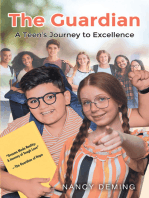 The Guardian: A TeenaEUR(tm)s Journey to Excellence