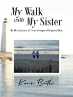 My Walk with My Sister: On the Journey of Frontotemporal Degeneration