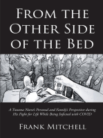 From the Other Side of the Bed: A Trauma Nurse's Personal and Family's Perspective during His Fight for Life While Being Infected with COVID