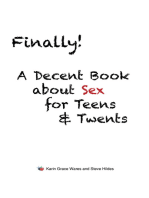 Finally!: A Decent Book about Sex for Teens & Twents