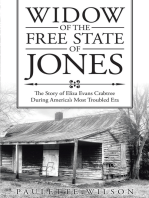 Widow of the Free State of Jones: The Story of Eliza Evans Crabtree During America's Most Troubled Era