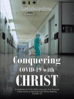Conquering COVID-19 with CHRIST: A Husband and His WifeaEUR(tm)s Account  of a Physical Fight Versus a  Spiritual Fight While Battling  COVID-19
