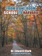 FROM A ONE-ROOM SCHOOL TO HARVARD