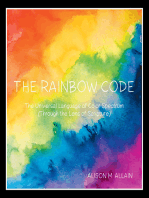 The Rainbow Code: The Universal Language of Color Spectrum (Through the Lens of Scripture)