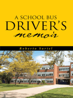 A School Bus Driver's Memoir: A Miami Dade County Bus  Driver's Life Throughout  Eight Years of Service