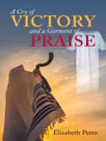 A Cry of Victory and a Garment of Praise